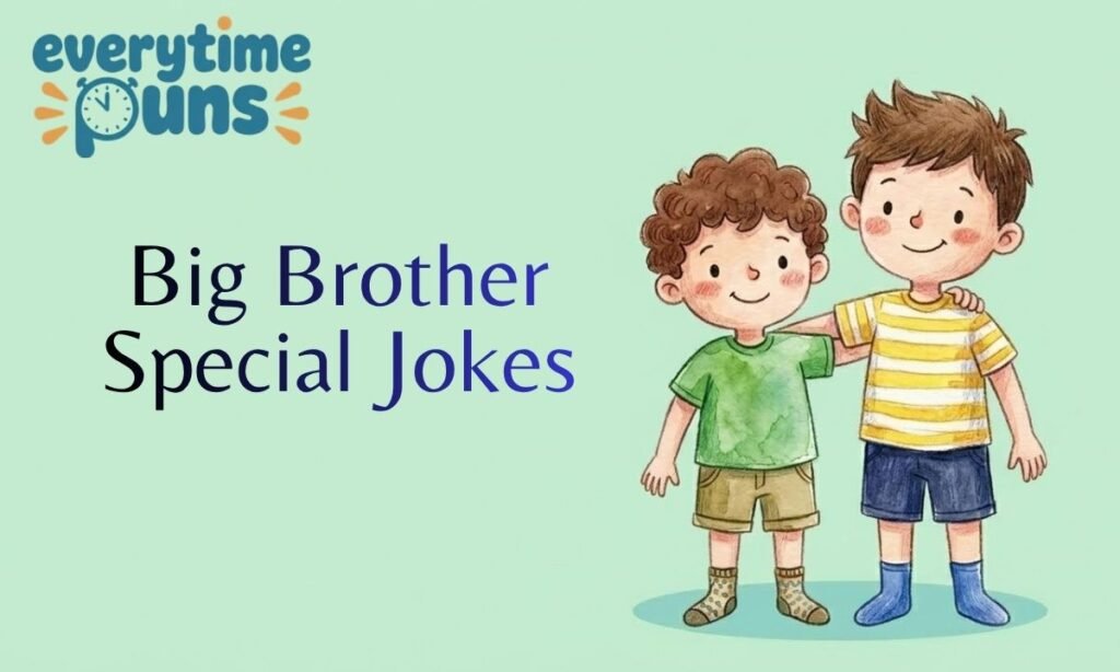 big-brother-special-jokes