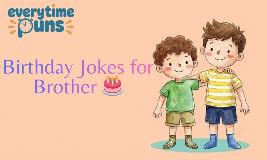 birthday-jokes-for-brother