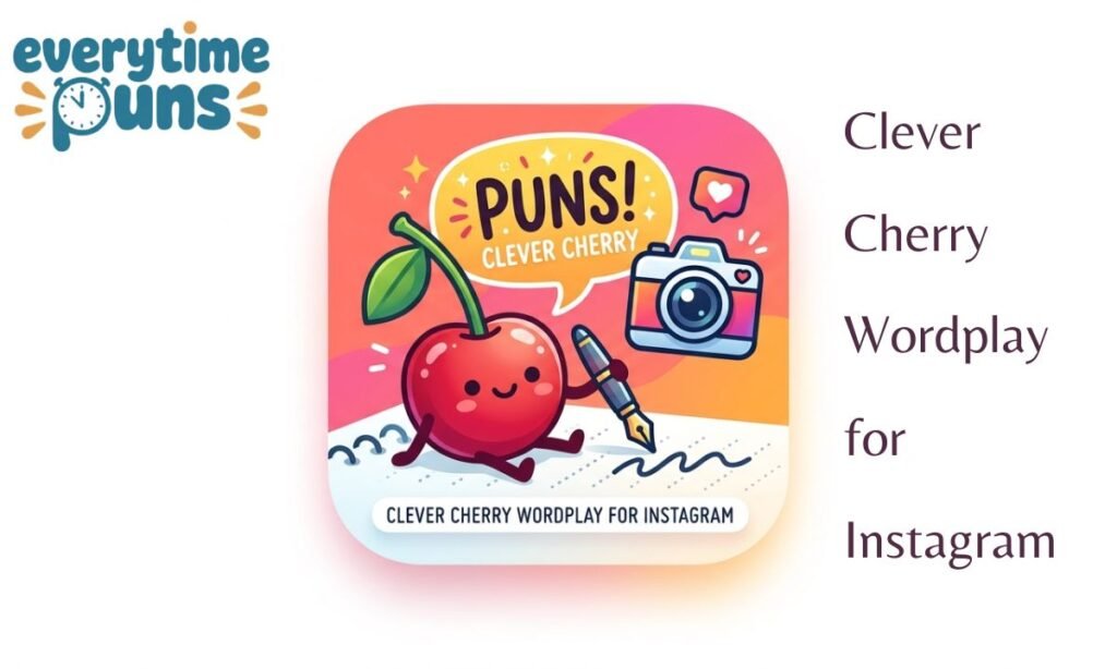 clever-cherry-wordplay-for-instagram