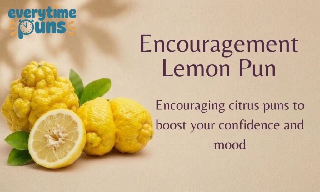 encouragement-lemon-pun