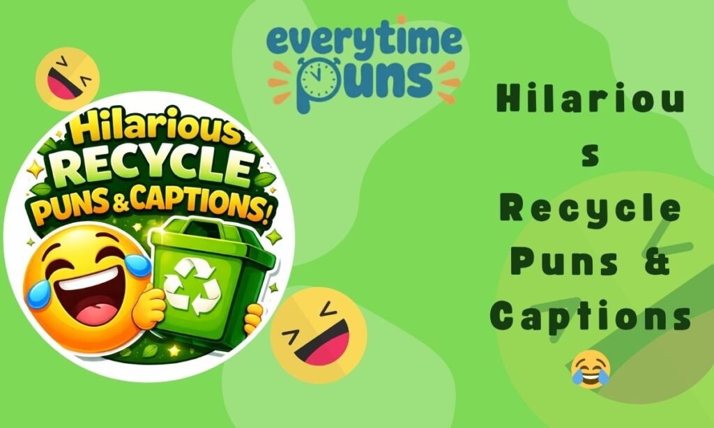 hilarious-recycle-puns-and-captions