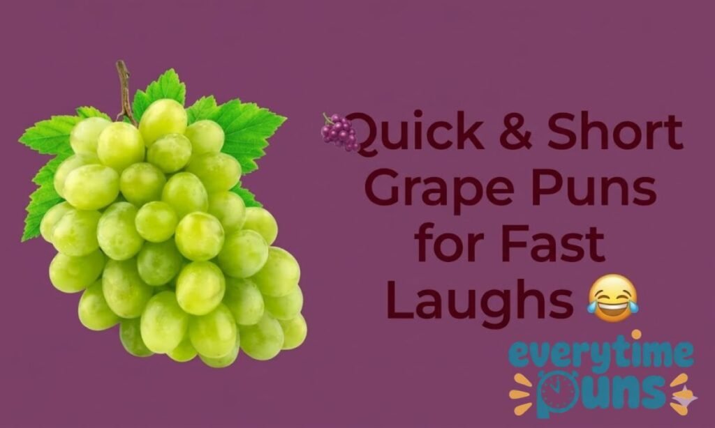 quick-and-short-grape-puns