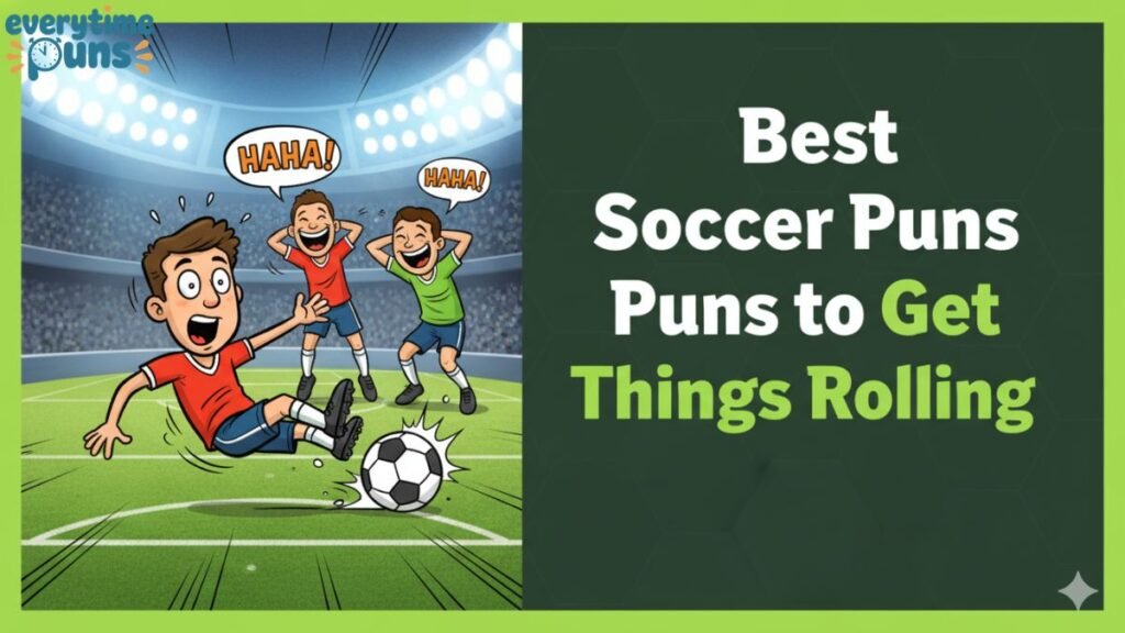 best_soccer_puns_to_get_things_rolling