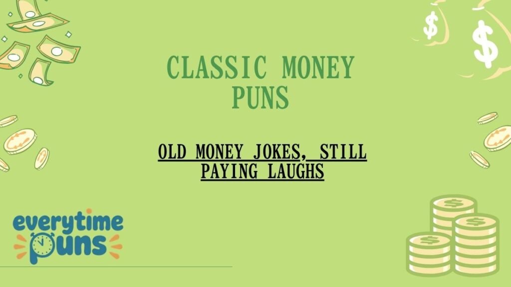 classic money puns with vintage style coins and dollar notes illustration