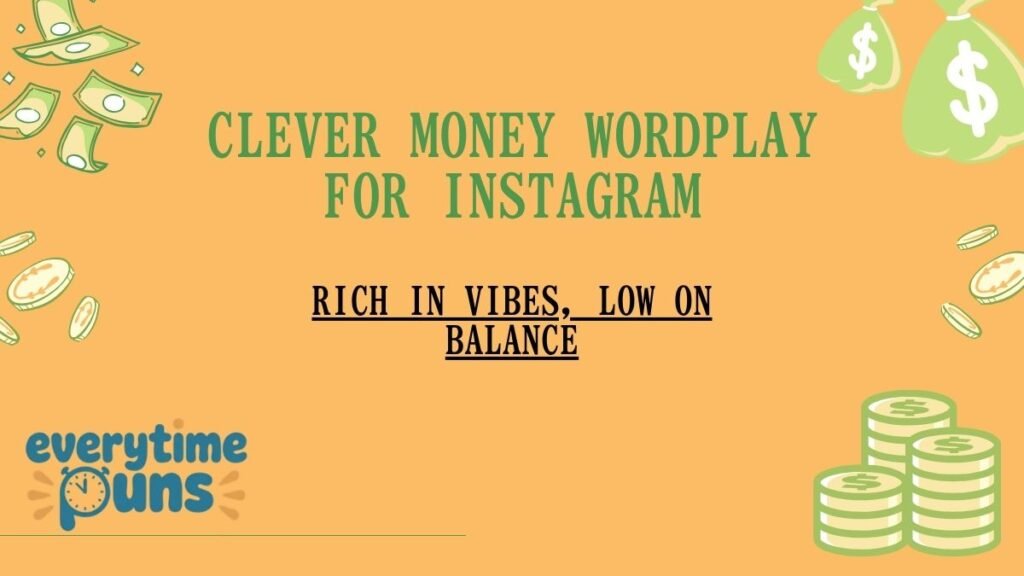instagram style money wordplay caption with aesthetic background and currency theme
