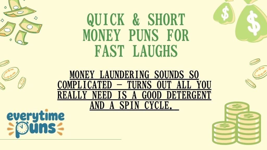 short and quick money puns text with minimal design and dollar icons