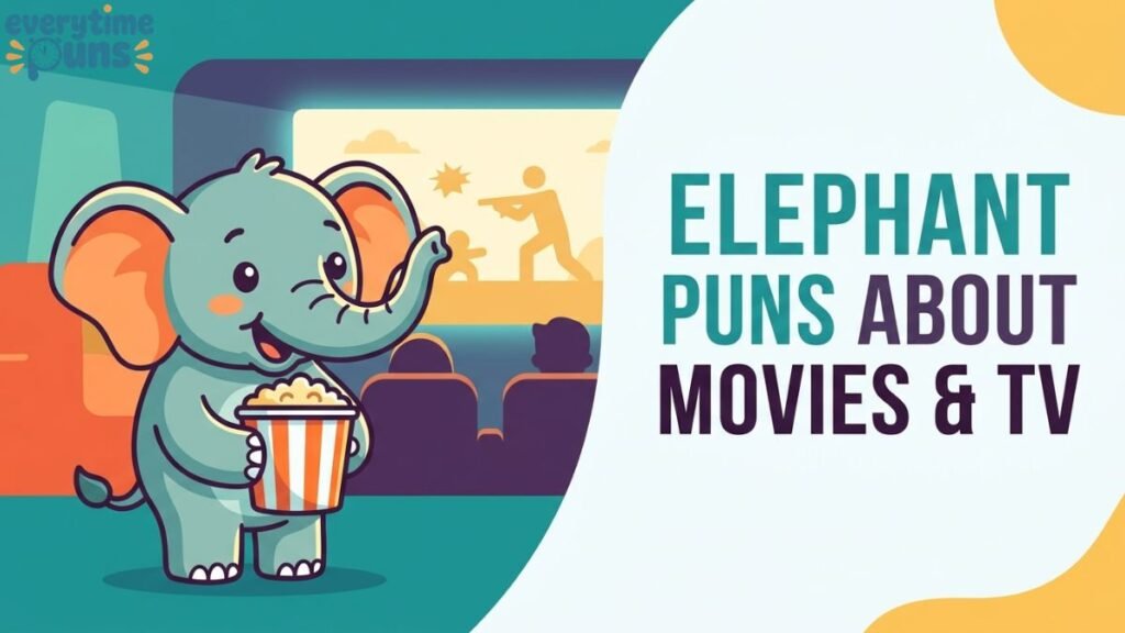 🐘_elephant_puns_about_movies_and_tv