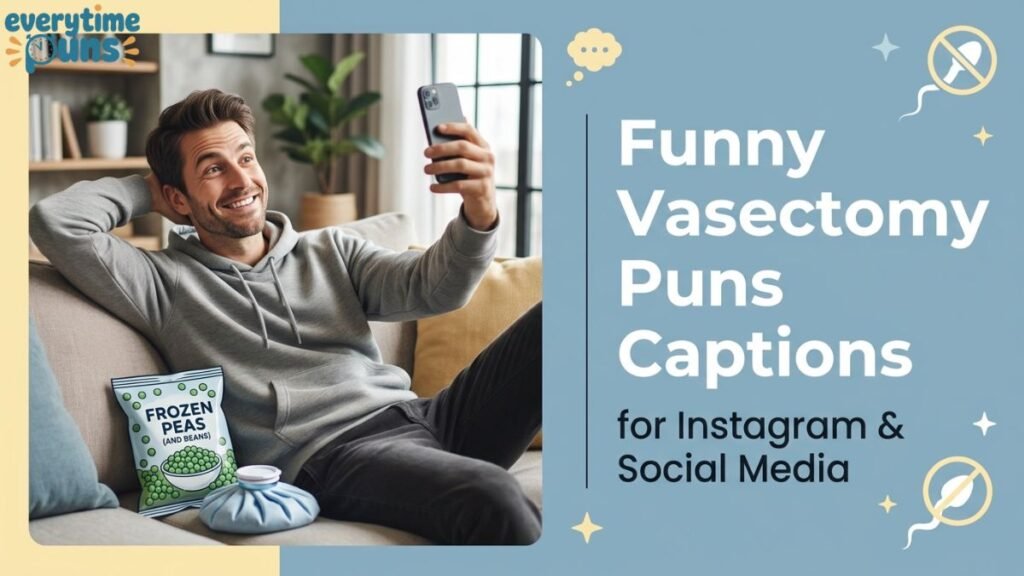 📸_funny_vasectomy_puns_captions
