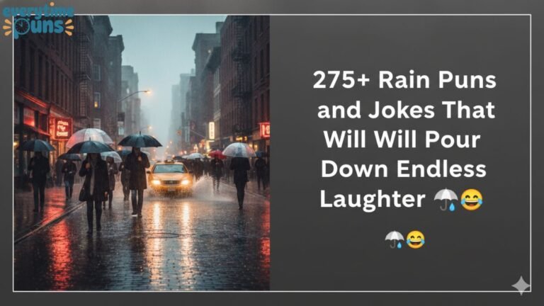 275_rain_puns_and_jokes_that_will_pour_down_endless_laughter_☔😂
