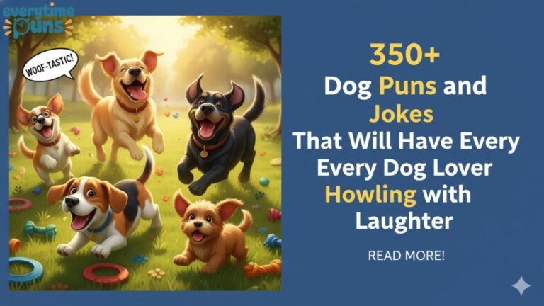 350_dog_puns_and_jokes_that_will_have_every_dog_lover_howling_with_laughter