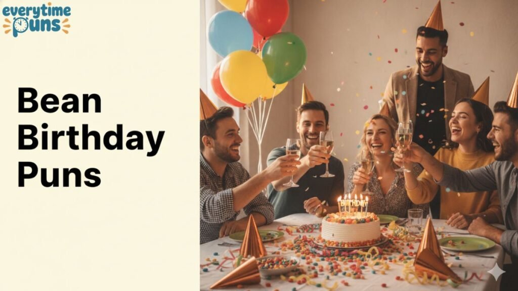 bean_birthday_puns