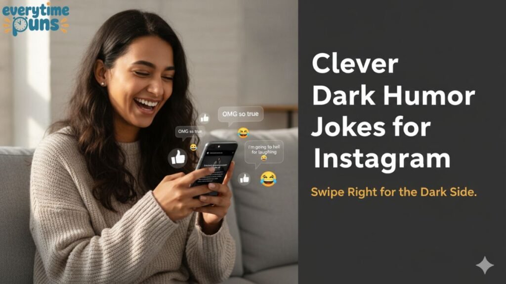 clever_dark_humor_jokes_for_instagram_📸