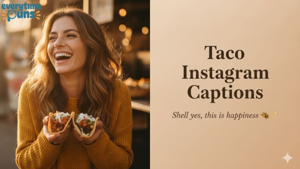 taco_puns_for_instagram_captions